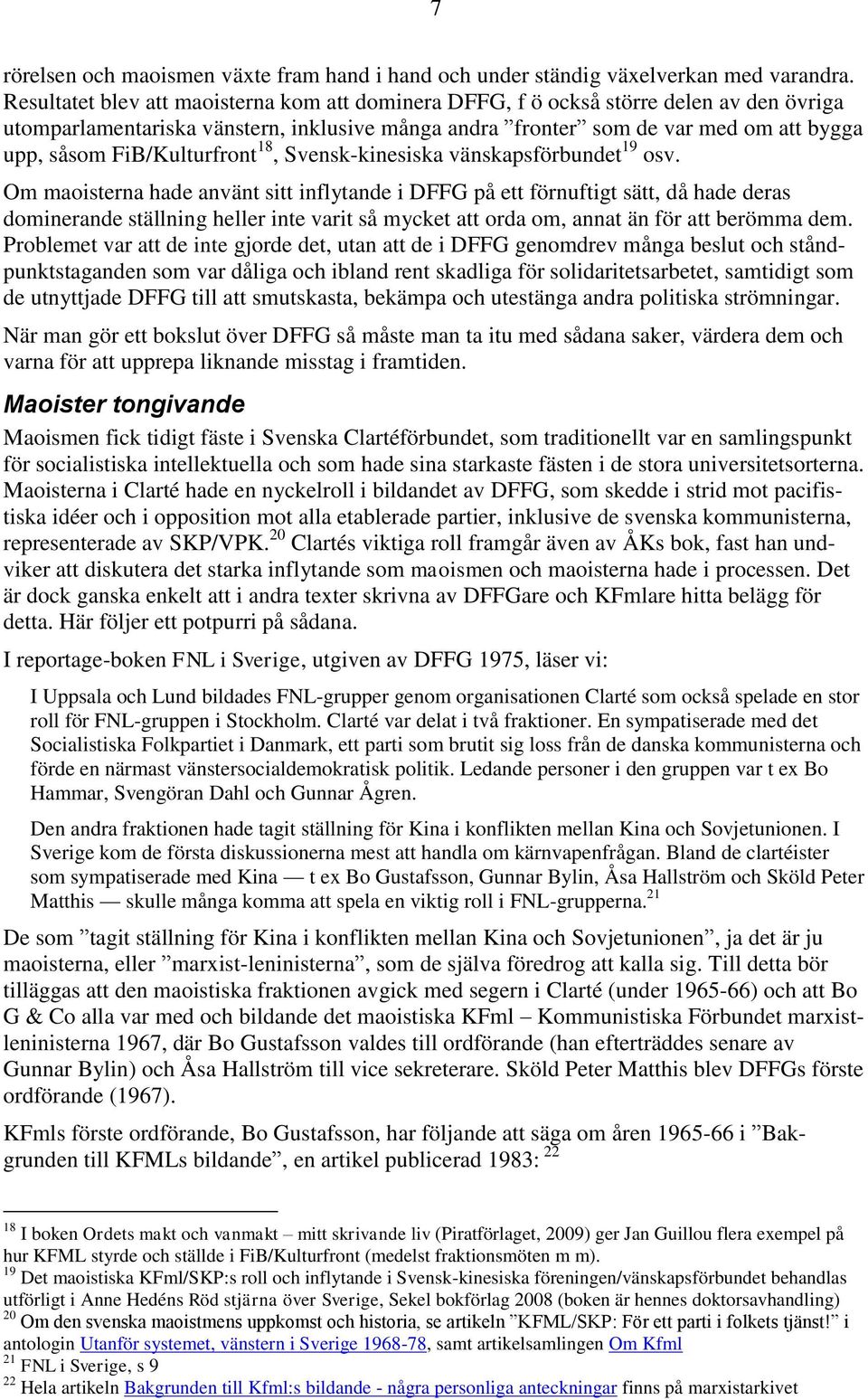 FiB/Kulturfront 18, Svensk-kinesiska vänskapsförbundet 19 osv.