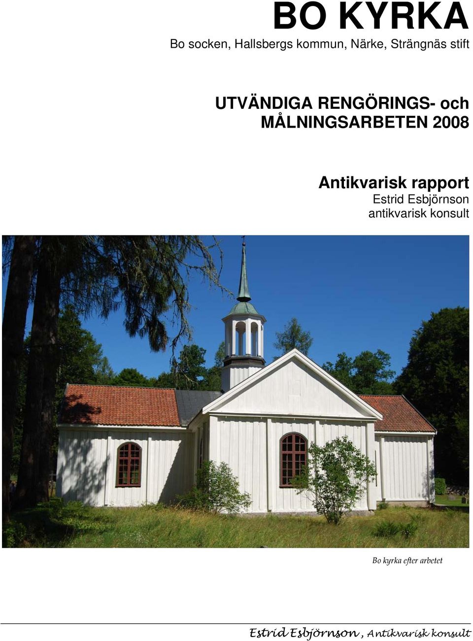 Antikvarisk rapport Estrid Esbjörnson antikvarisk