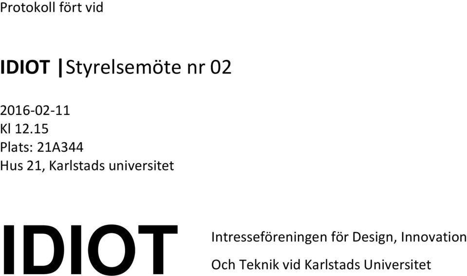 15 Plats: 21A344 Hus 21, Karlstads universitet