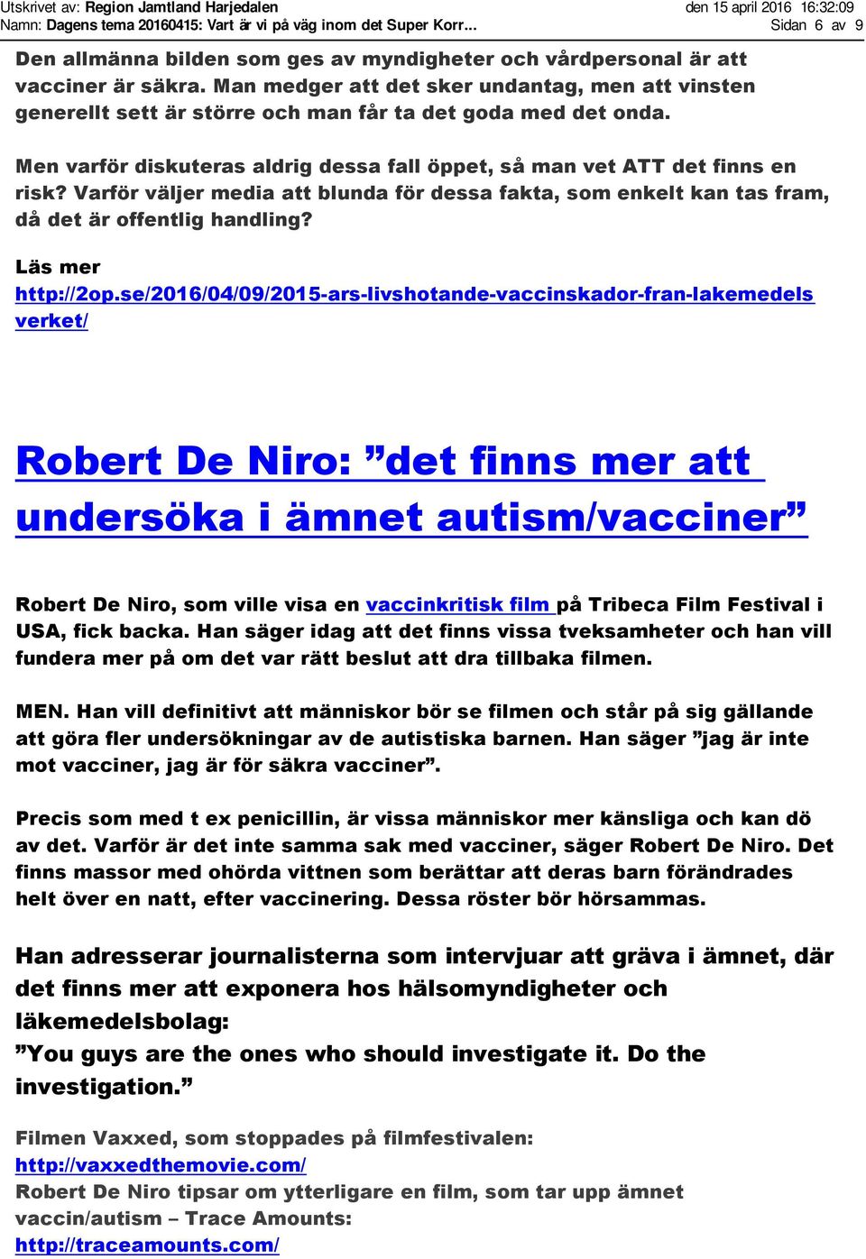 Varför väljer media att blunda för dessa fakta, som enkelt kan tas fram, då det är offentlig handling? Läs mer http://2op.