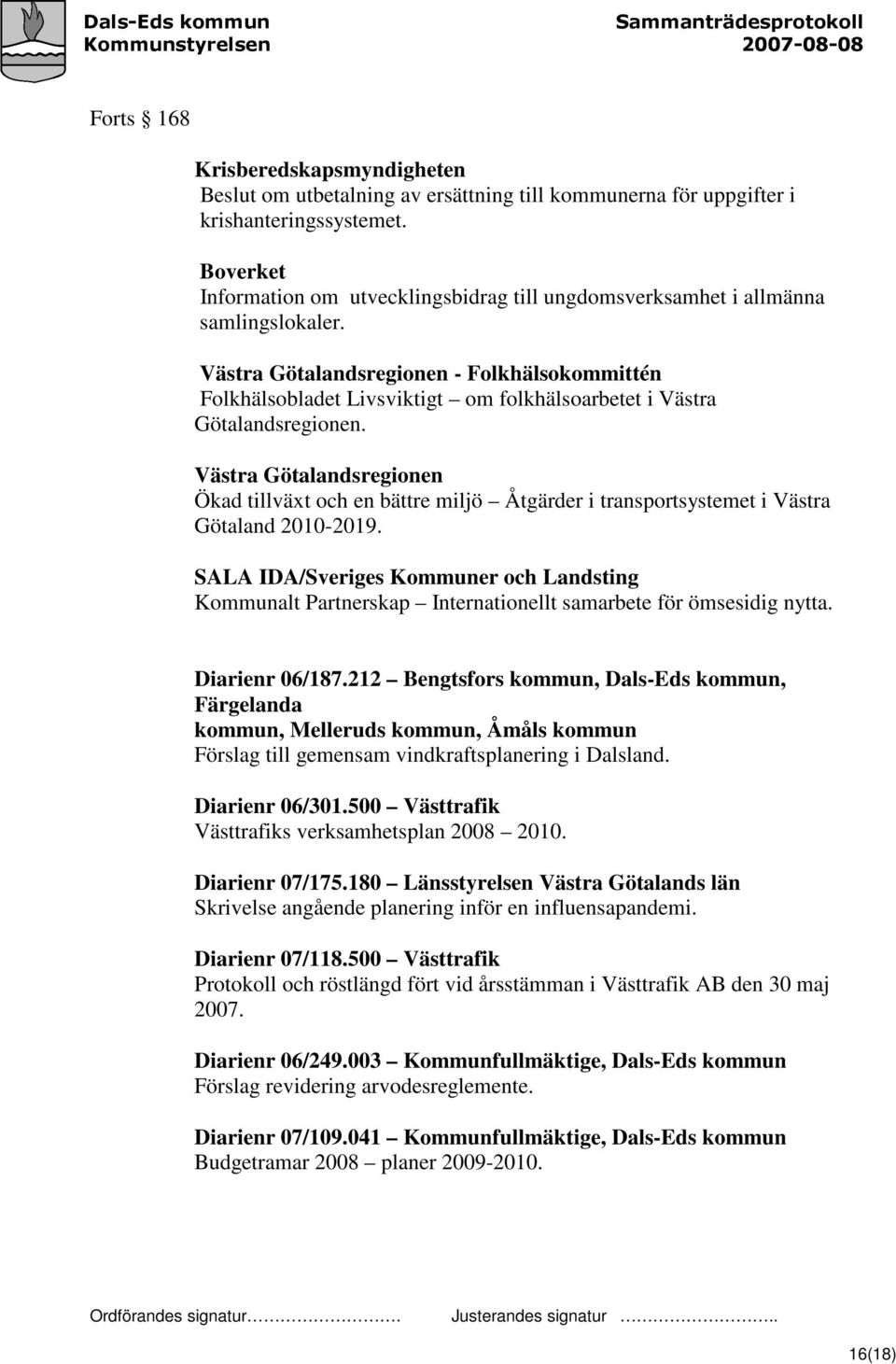 Västra Götalandsregionen - Folkhälsokommittén Folkhälsobladet Livsviktigt om folkhälsoarbetet i Västra Götalandsregionen.