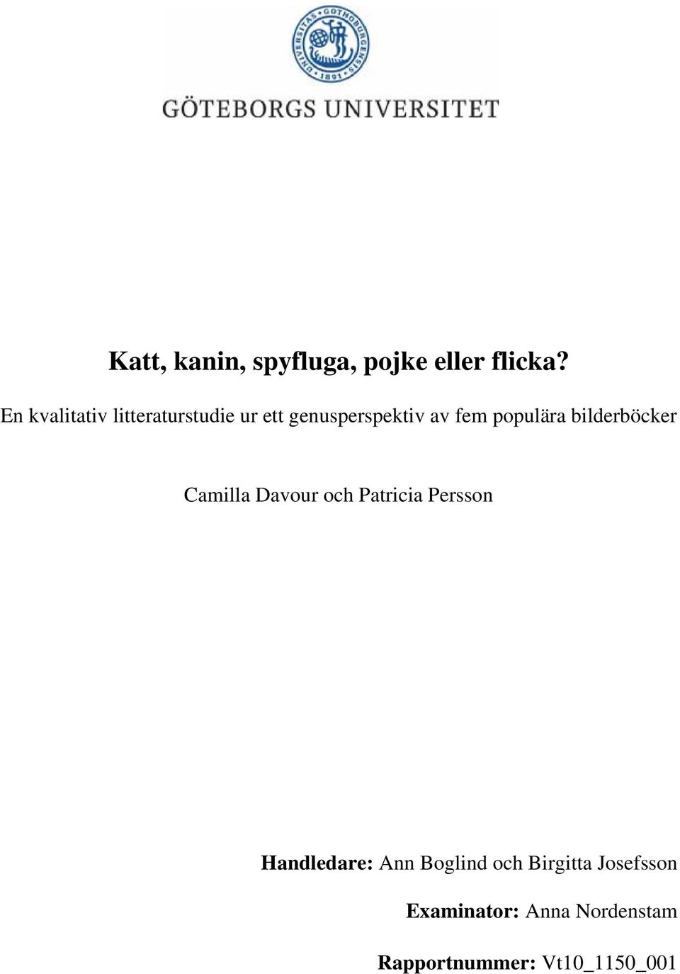 populära bilderböcker Camilla Davour och Patricia Persson