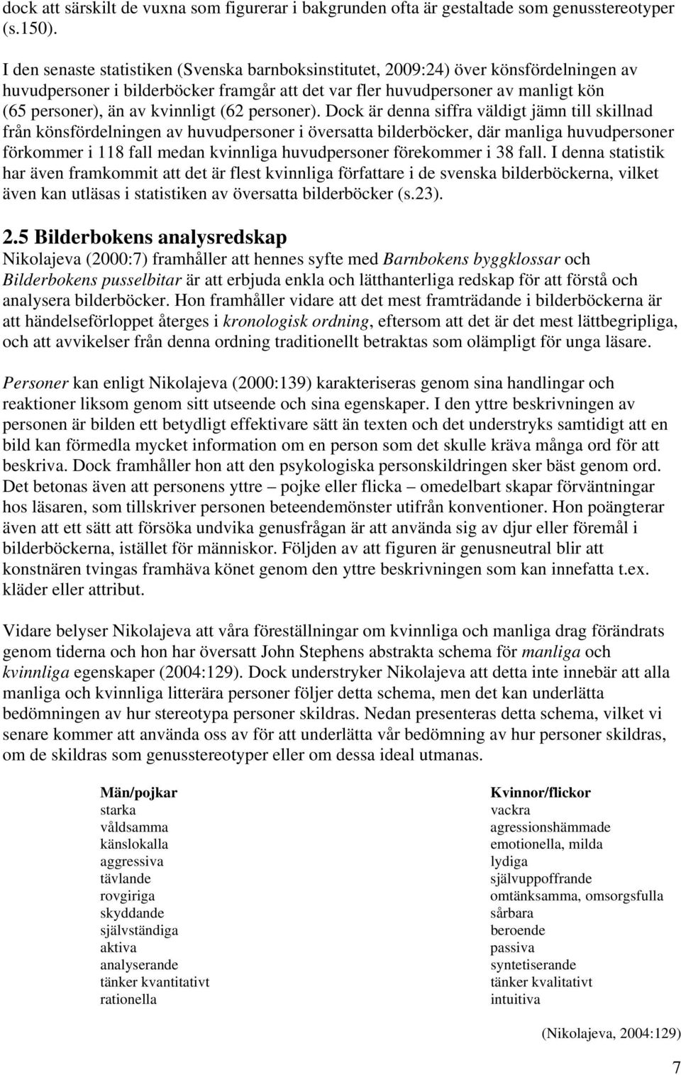 kvinnligt (62 personer).