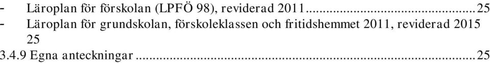 .. 25 - Läroplan för grundskolan,