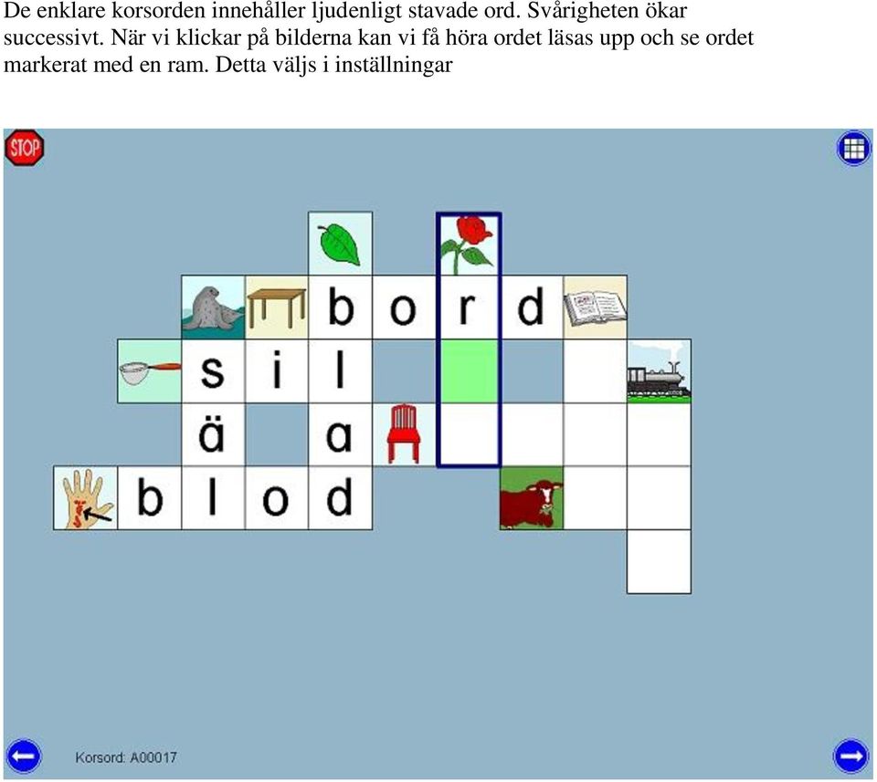 När vi klickar på bilderna kan vi få höra ordet