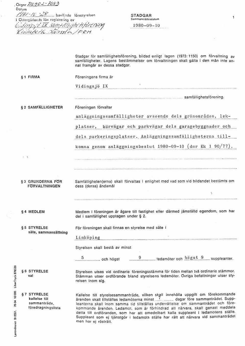 om lörvaltning av i den män inle an- 51 F RMA Föreningens firma är Vi dingsj ö IX samfällighetsförenlng. S 2 SAMFÄLLIGHETER Föreningen förvaltar.ellagel.i.us.:.r.a.qi.+.ll.tgl'e!e.r..?y:-e9t4s 4e.!:...e.rsttqr.