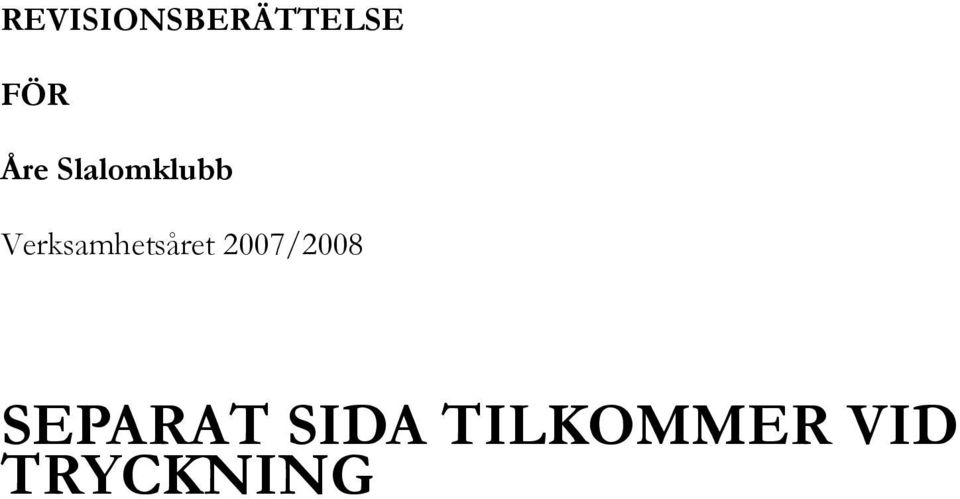 Verksamhetsåret 2007/2008