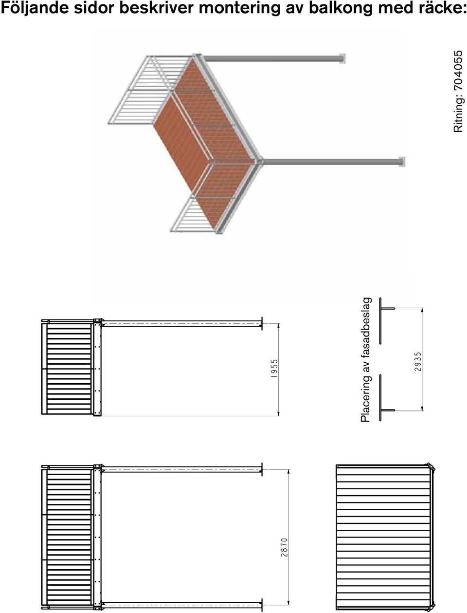 räcke: Placering av