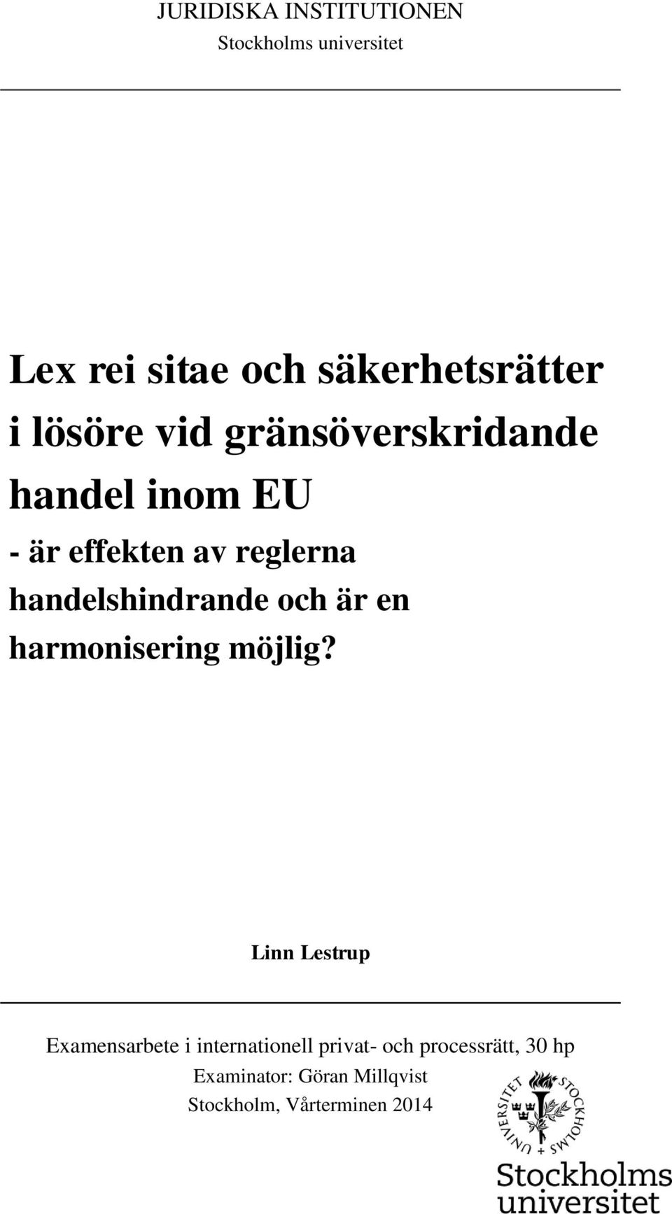 handelshindrande och är en harmonisering möjlig?