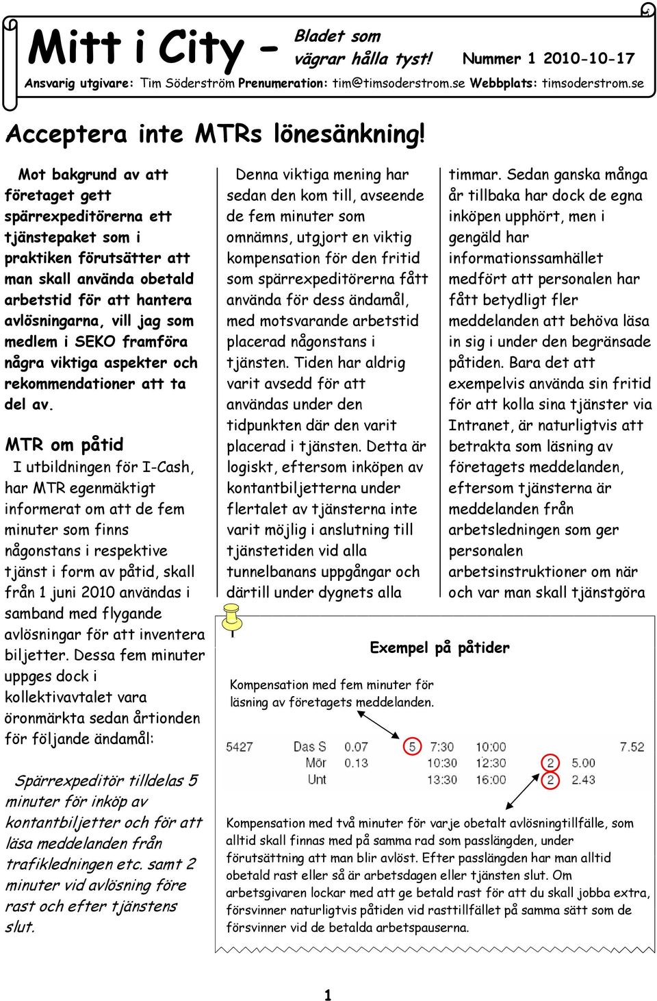 framföra några viktiga aspekter och rekommendationer att ta del av.