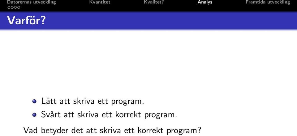 Svårt att skriva ett korrekt