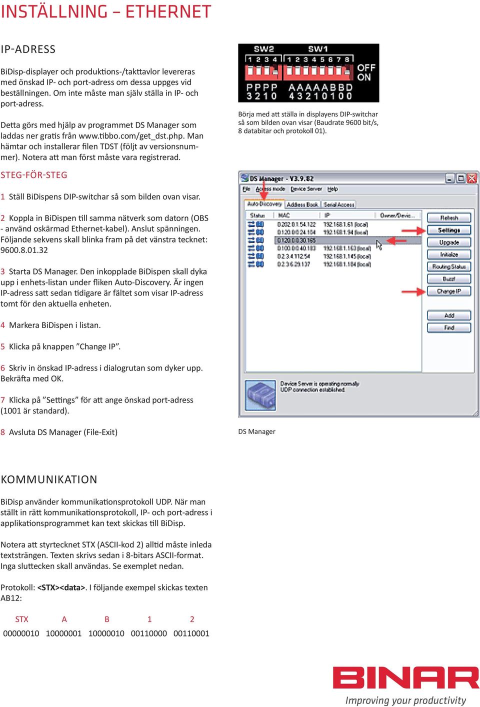 Man hämtar och installerar filen TDST (följt av versionsnummer). Notera att man först måste vara registrerad.