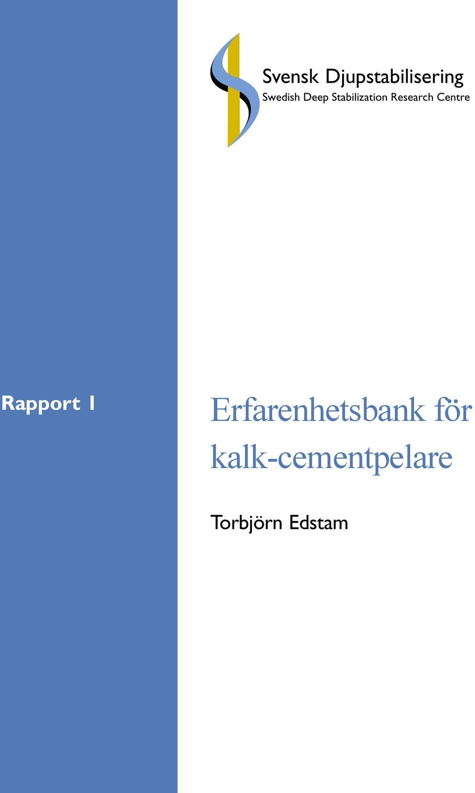 Centre Rapport 1 Erfarenhetsbank