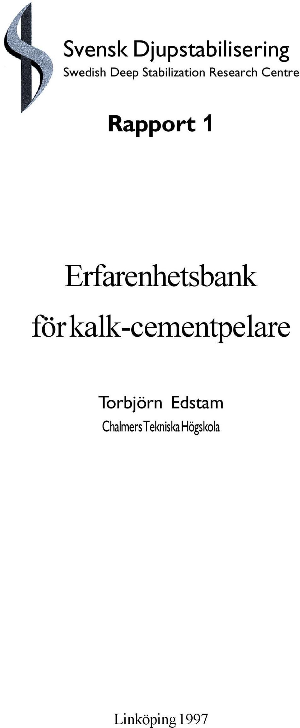 kalk-cementpelare Torbjörn Edstam Chalmers Tekniska