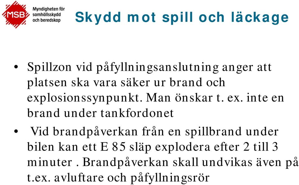 losionssynpunkt. Man önskar t. ex.