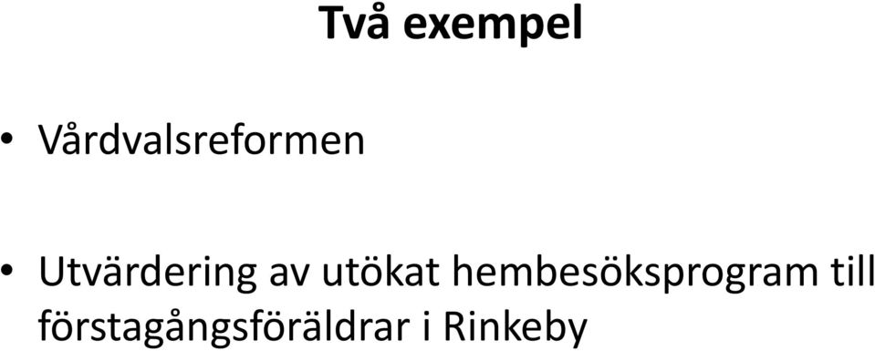 utökat hembesöksprogram