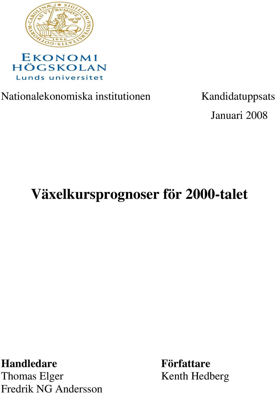 Växelkursprognoser för 2-ale