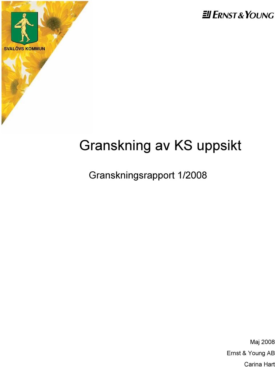 Granskningsrapport 1/2008