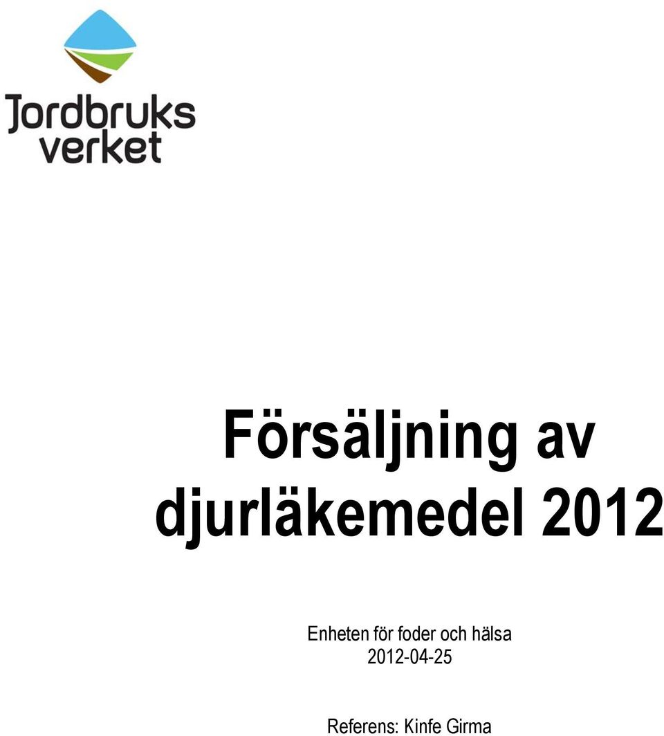 Enheten för foder och