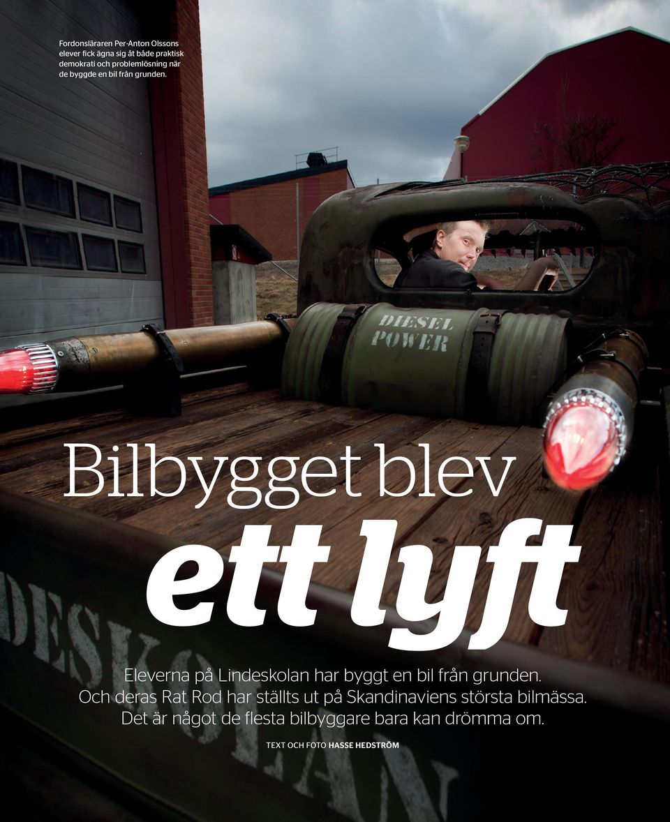 Bilbygget blev ett lyft Eleverna på Lindeskolan har byggt en bil från grunden.