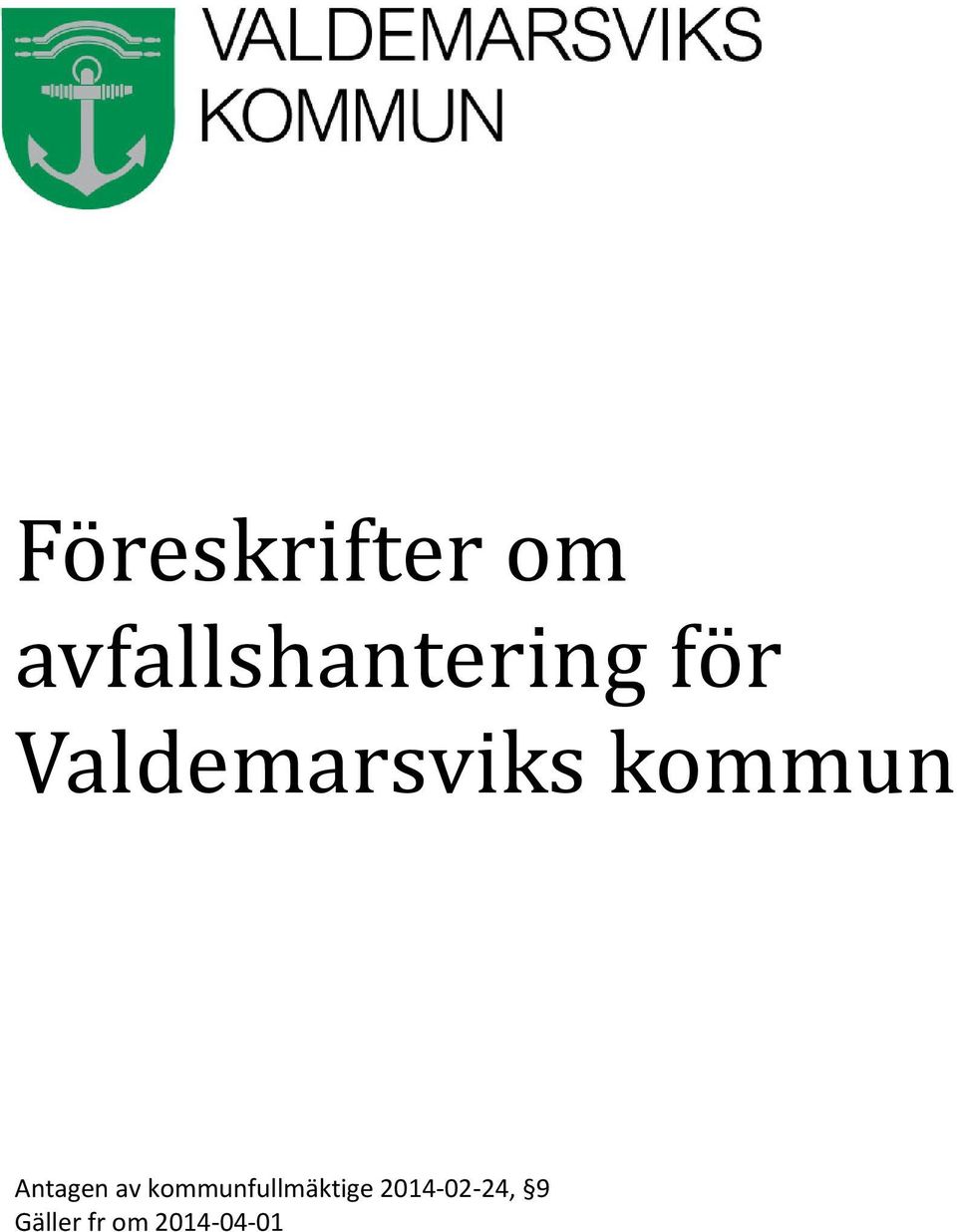 Valdemarsviks kommun Antagen