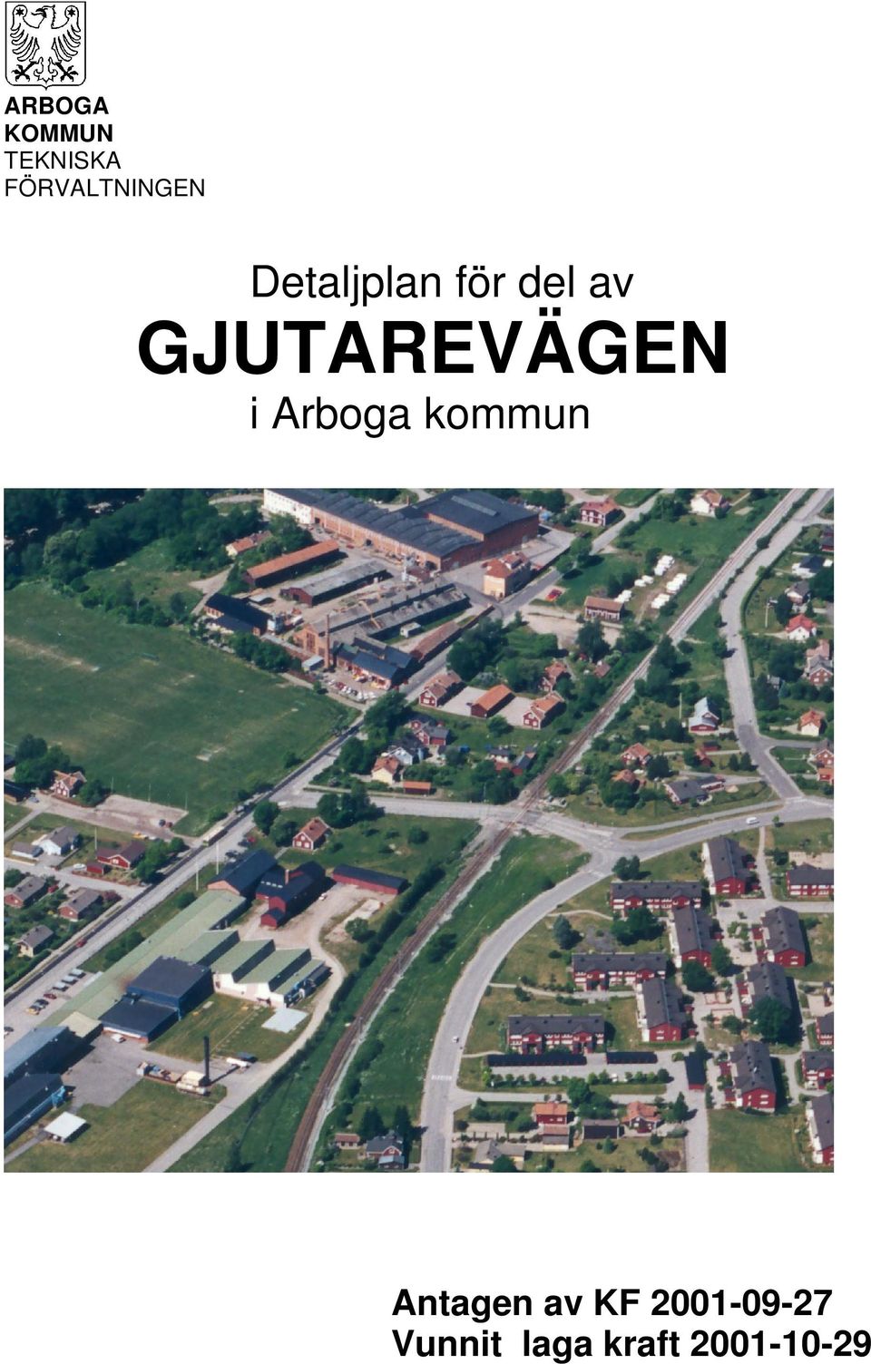 GJUTAREVÄGEN i Arboga kommun