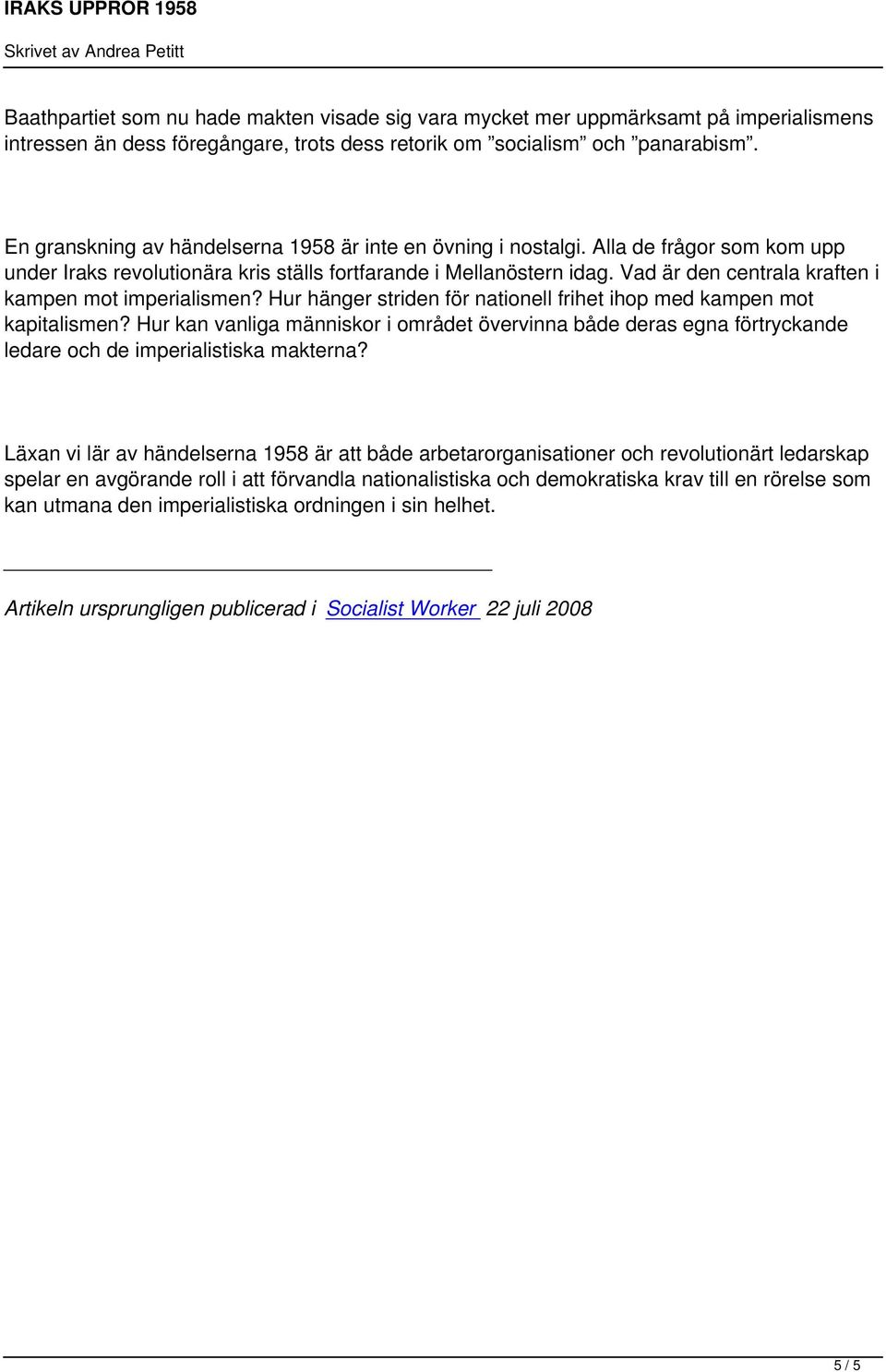 Vad är den centrala kraften i kampen mot imperialismen? Hur hänger striden för nationell frihet ihop med kampen mot kapitalismen?