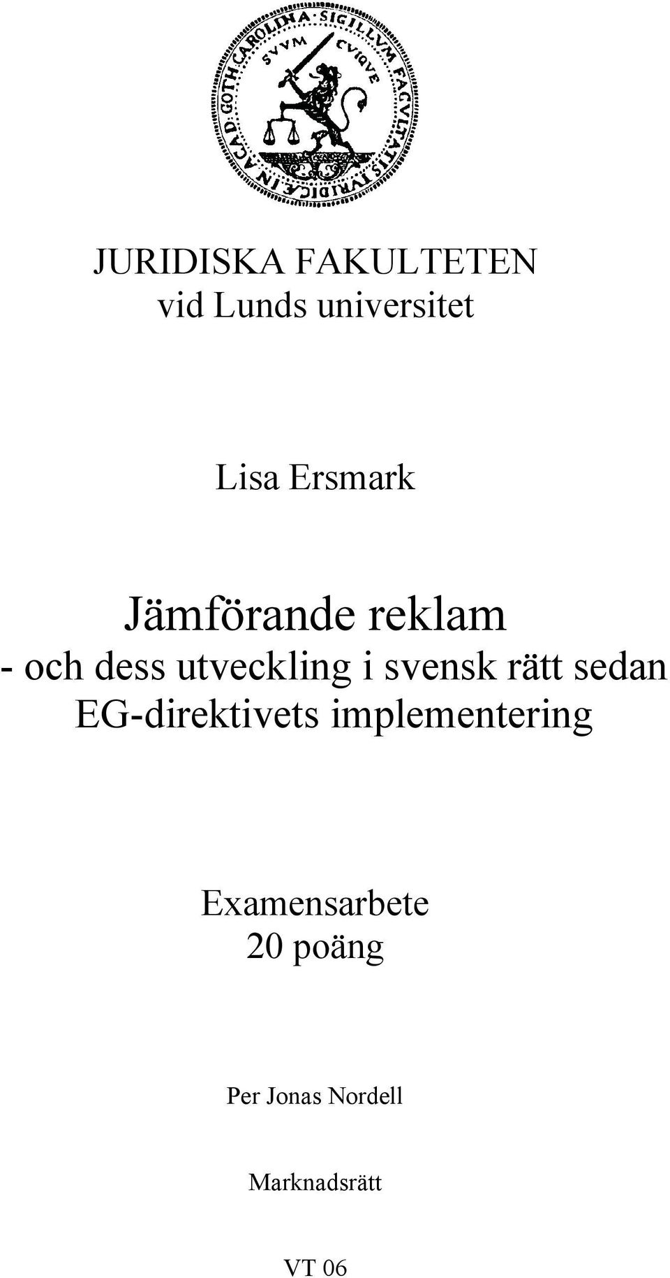 svensk rätt sedan EG-direktivets implementering