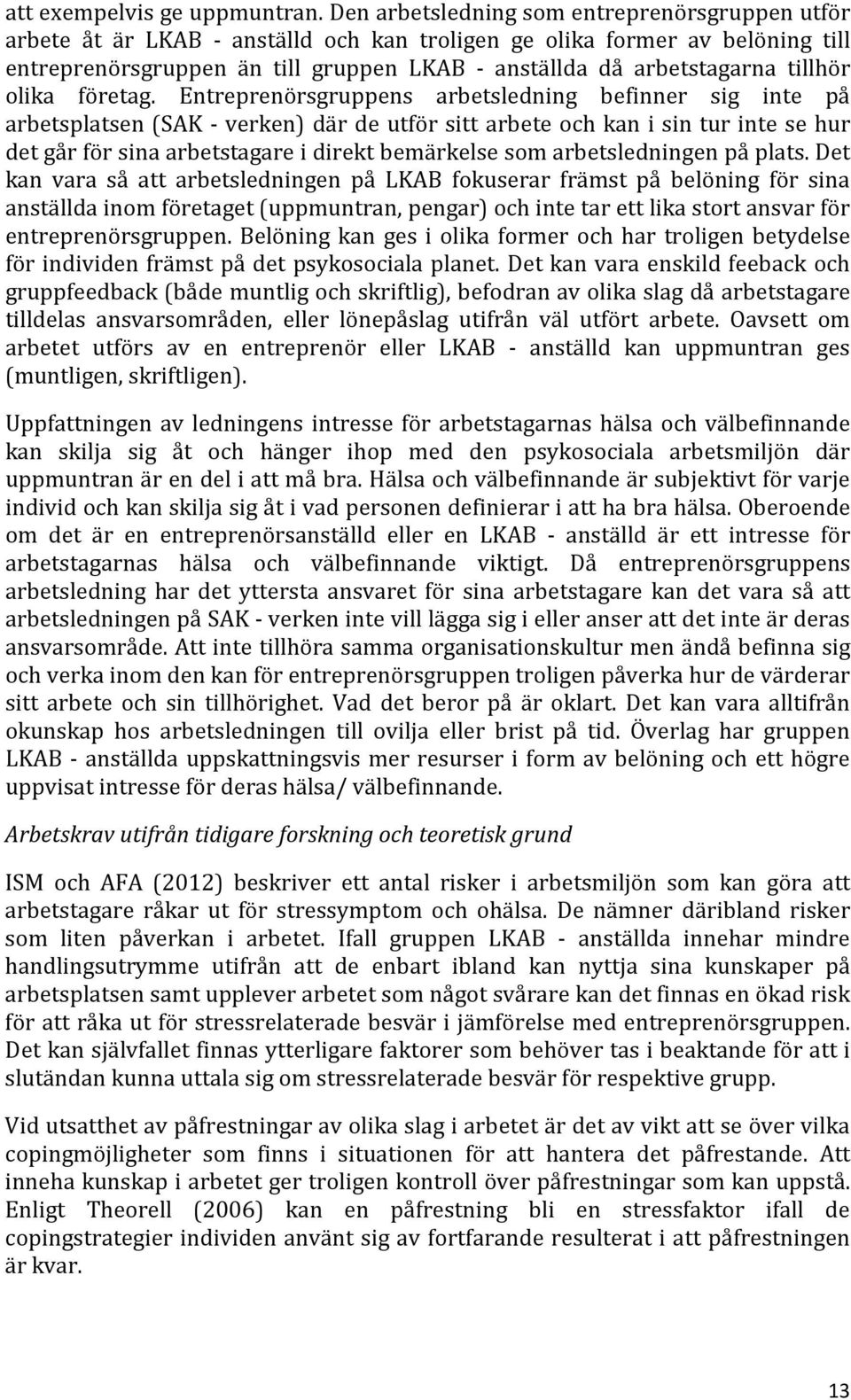 tillhör olika företag.