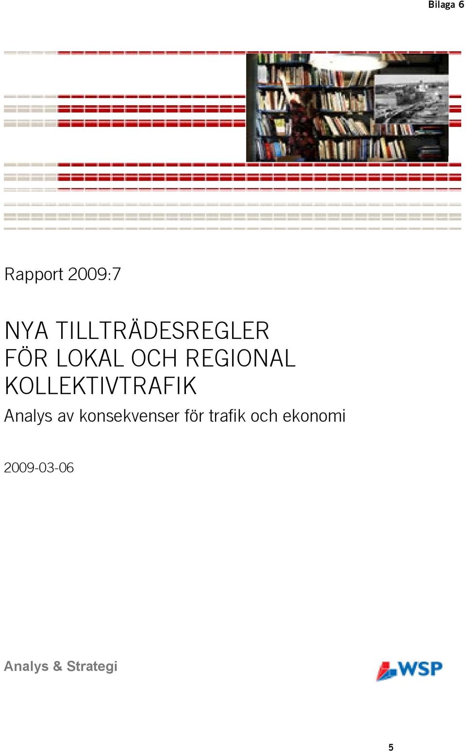 KOLLEKTIVTRAFIK Analys av konsekvenser