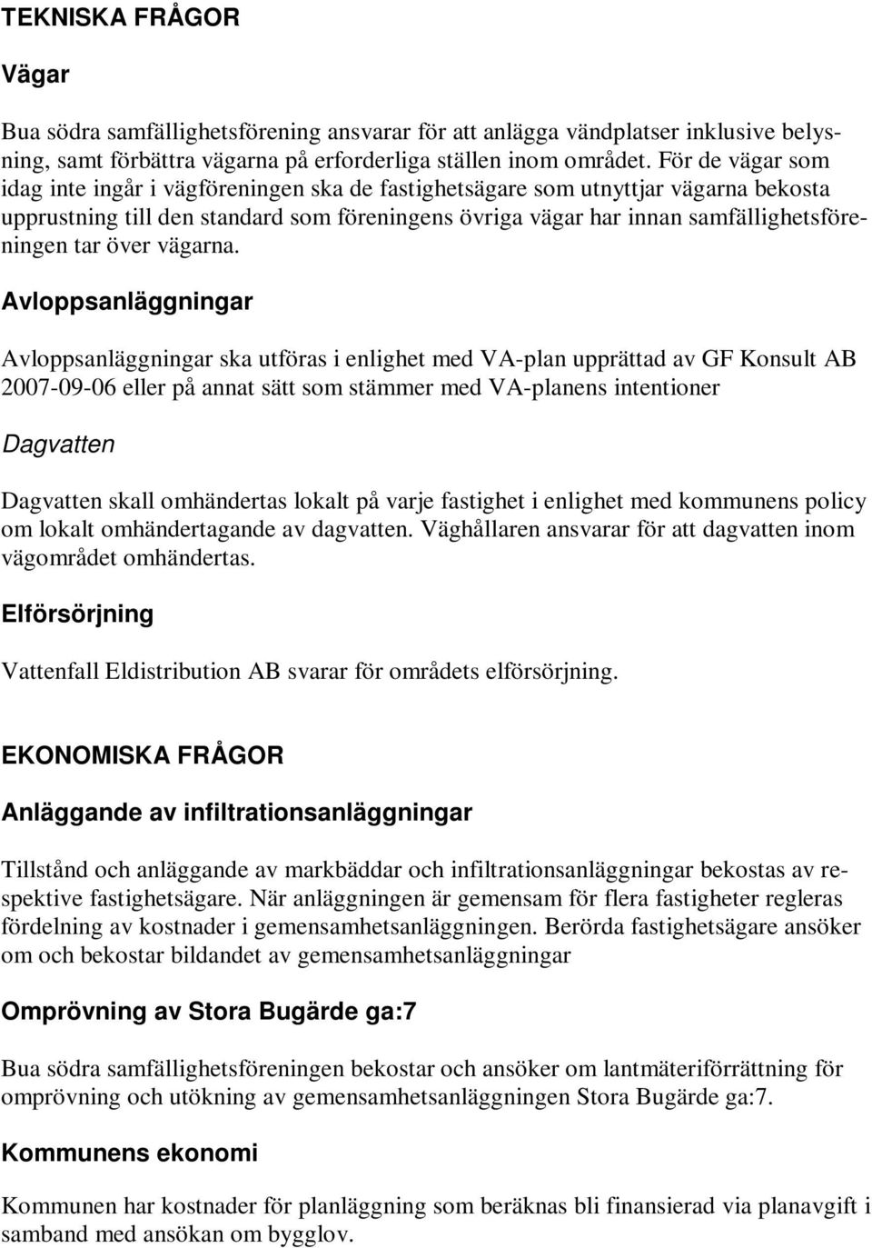 över vägarna.