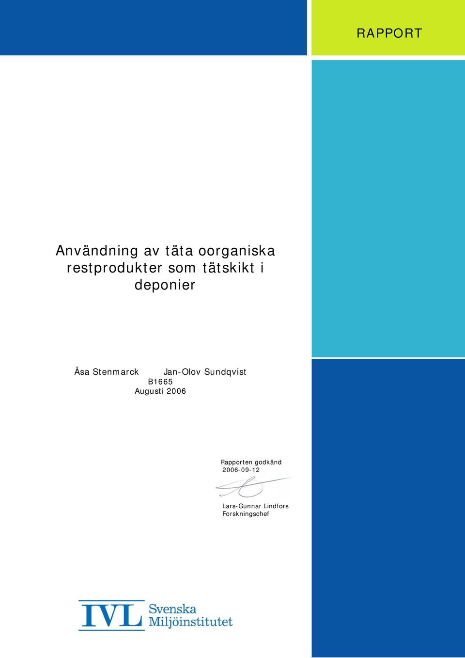 Stenmarck Jan-Olov Sundqvist B1665 Augusti 2006