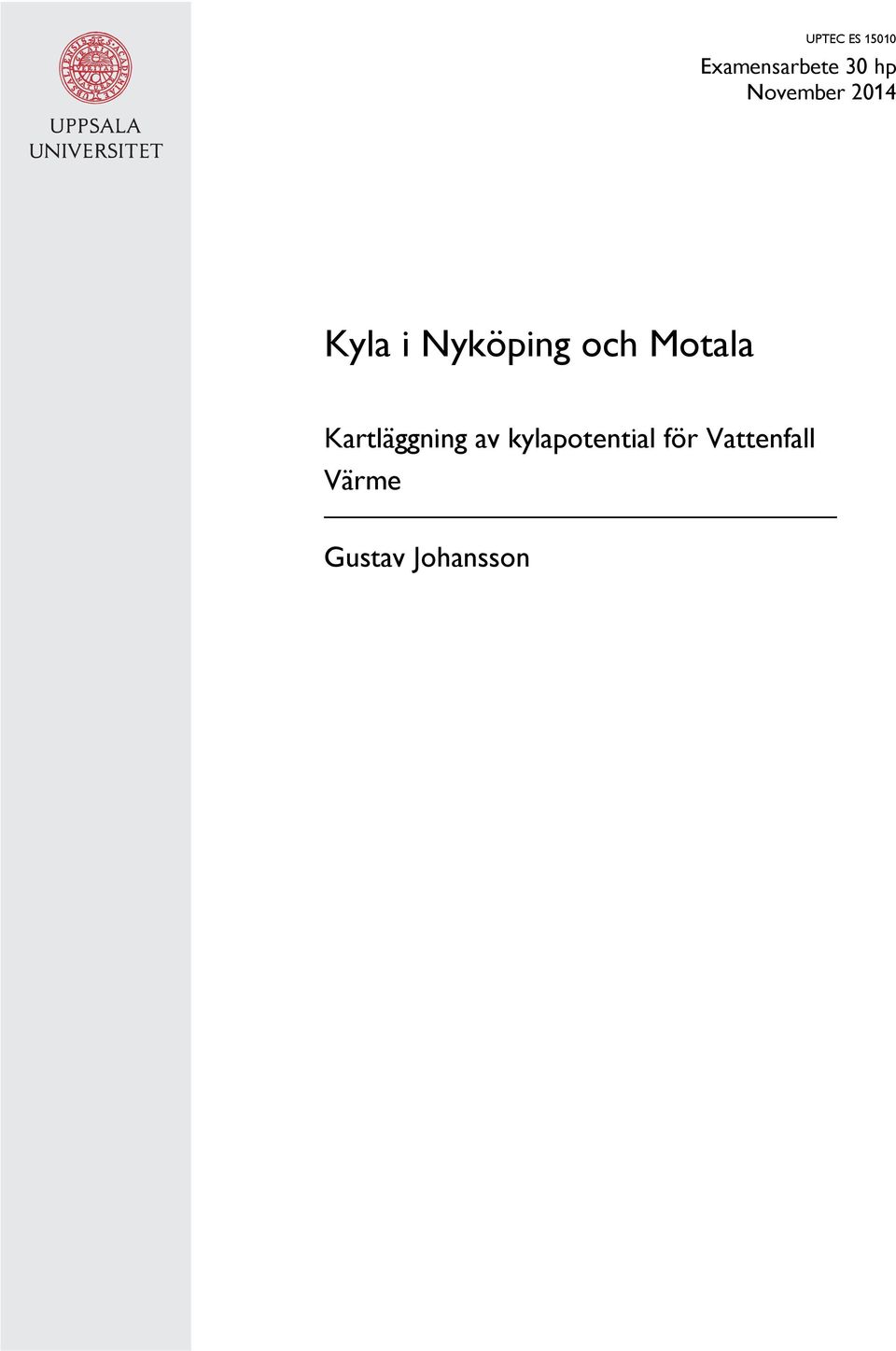 Motala Kartläggning av