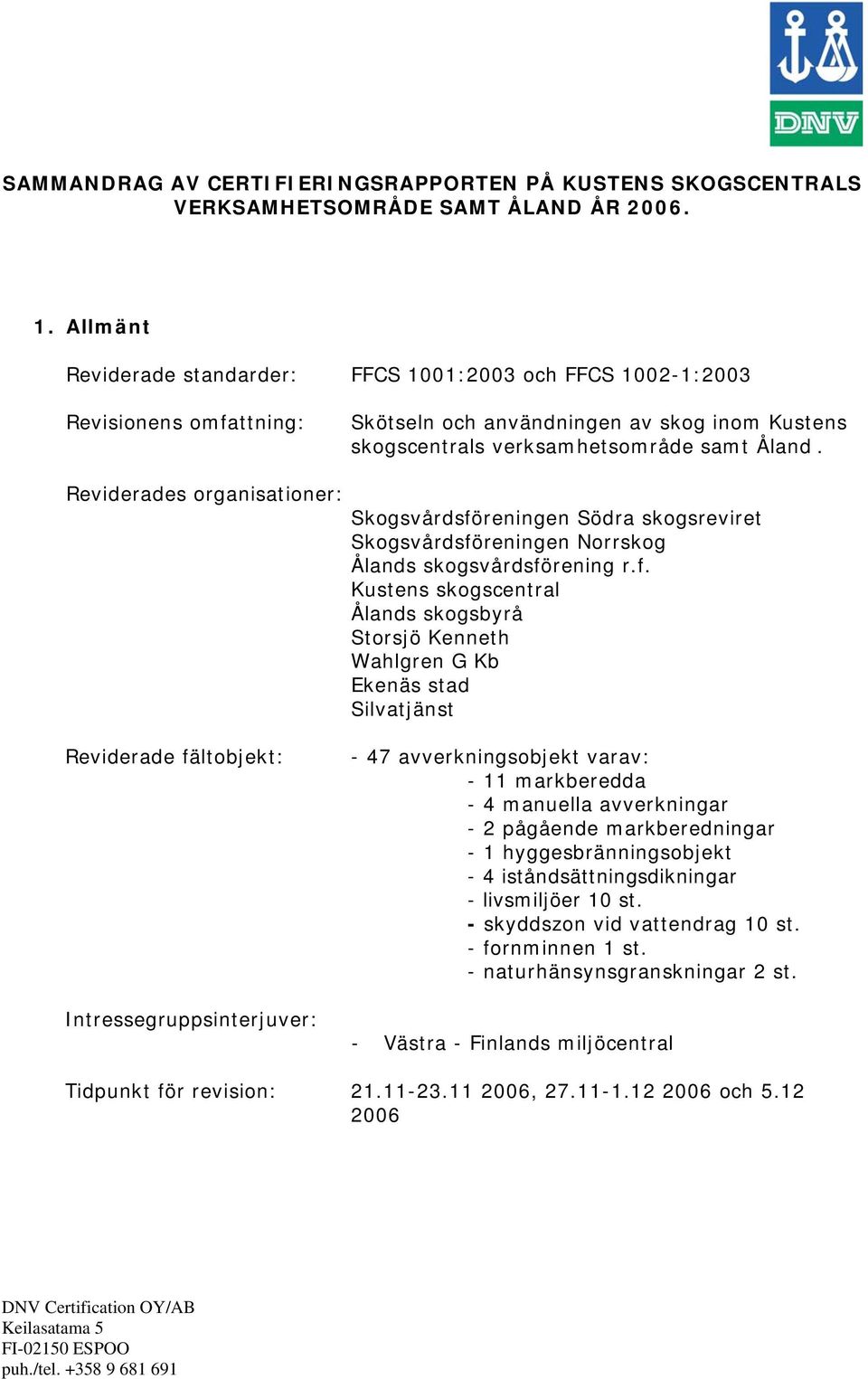 Reviderades organisationer: Skogsvårdsfö