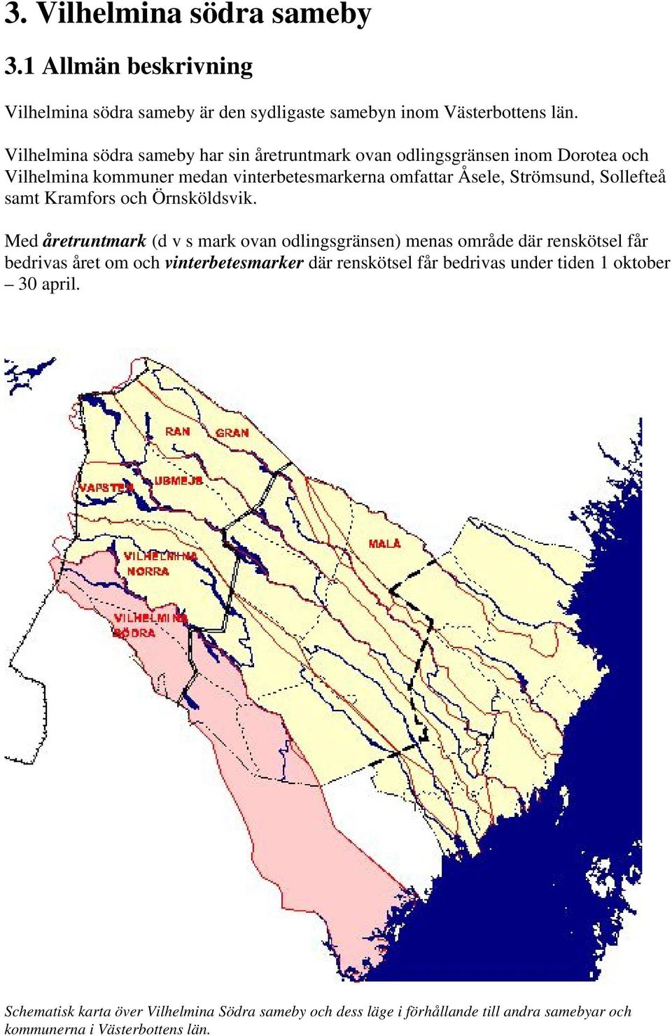 Sollefteå samt Kramfors och Örnsköldsvik.