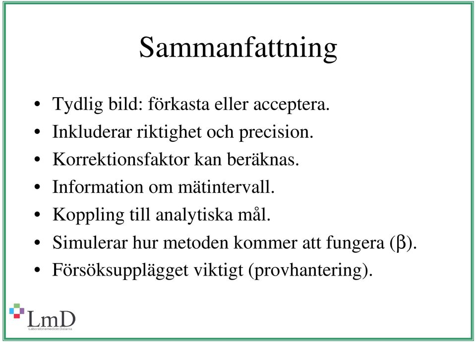 Information om mätintervall. Koppling till analytiska mål.