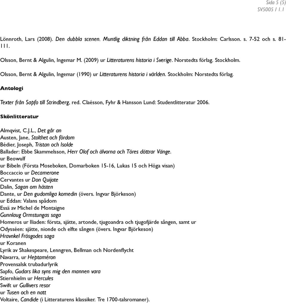 Antologi Texter från Sapfo till Strindberg, red. Claésson, Fyhr & Hansson Lu