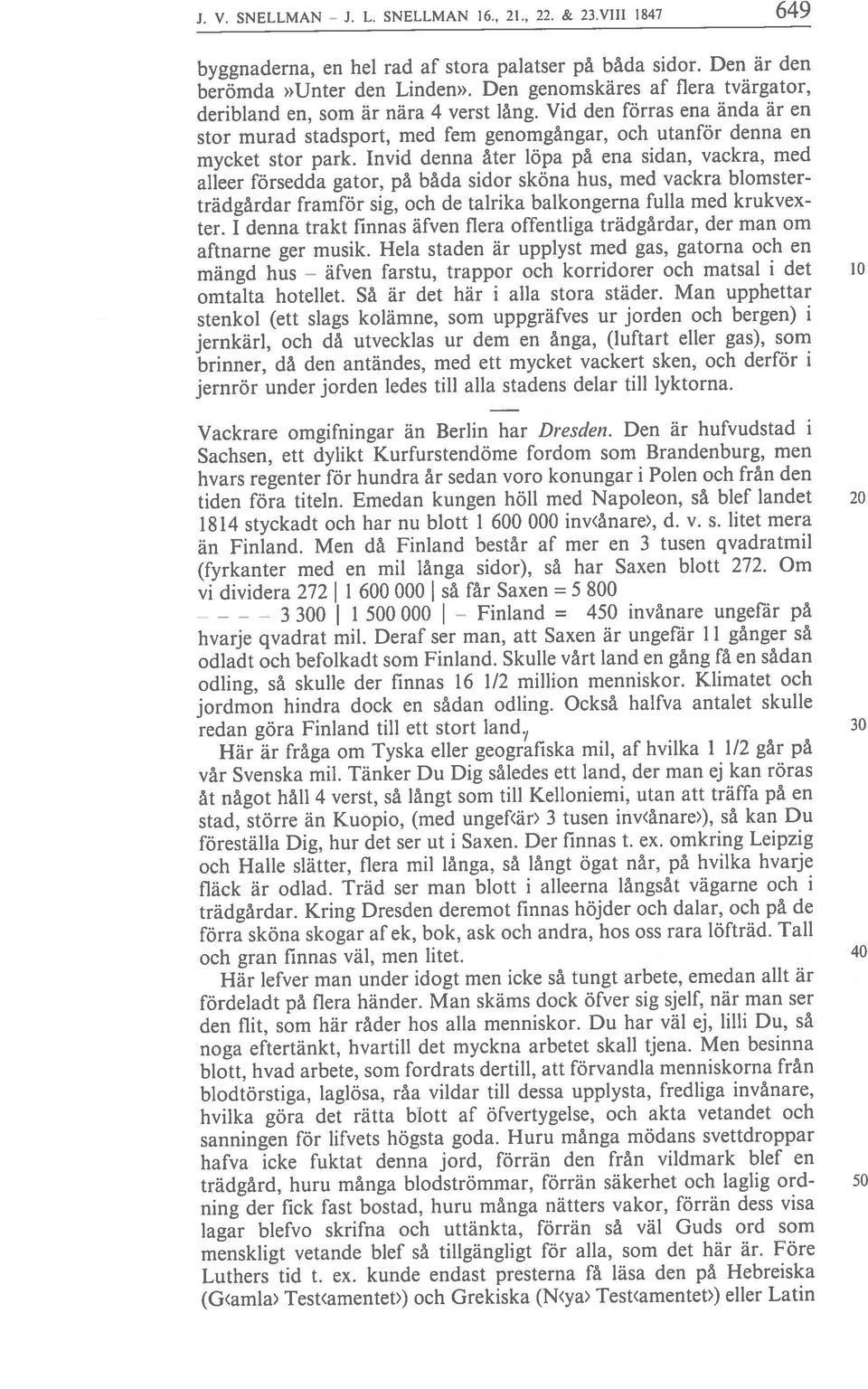 med vackra blomster farstu, trappor och korridorer och matsai i det 10 J. V. SNELLMAN - L. SNELLMAN 16., 21., 22. & 23.VJI1 1847 649 J.