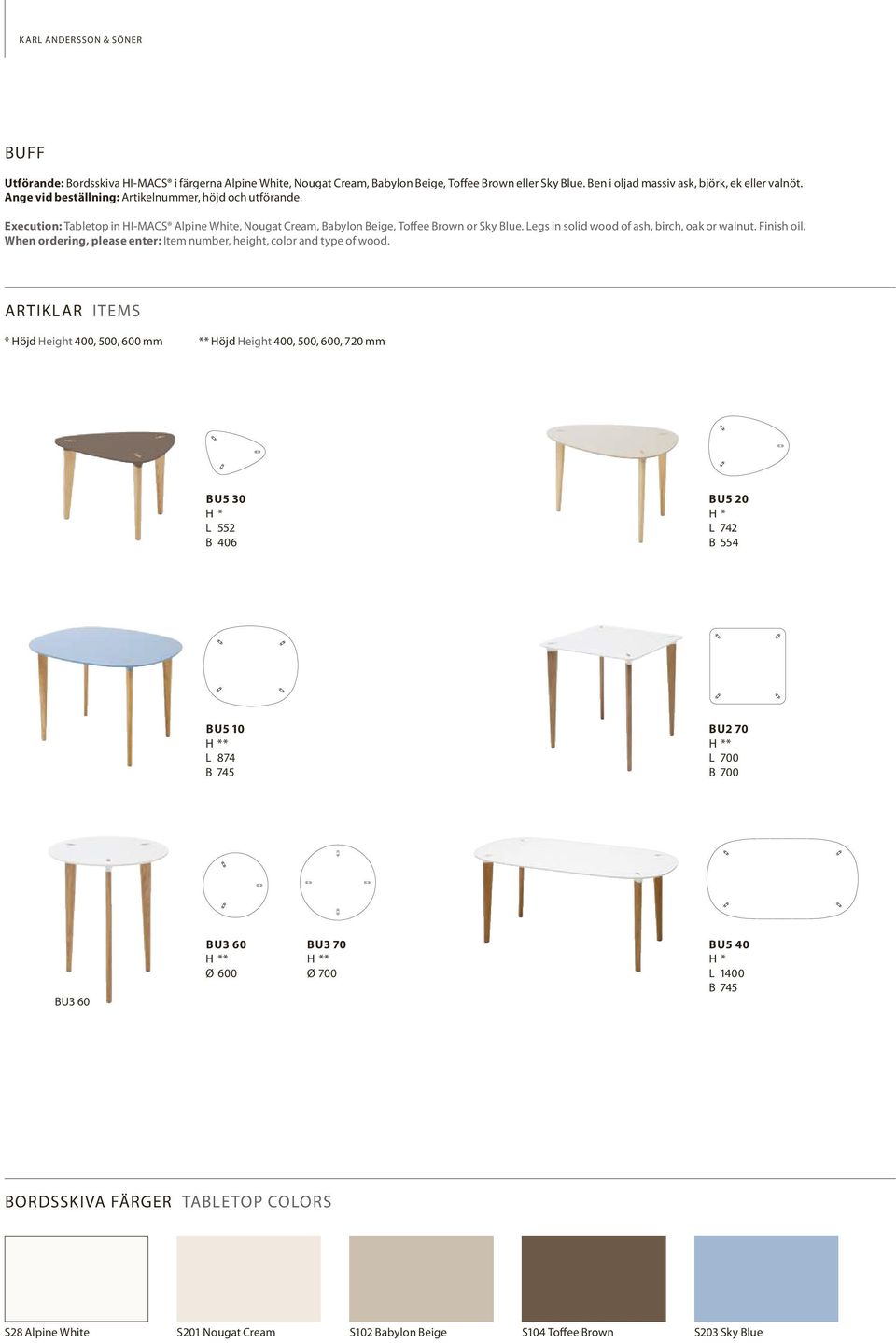 Legs in solid wood of ash, birch, oak or walnut. Finish oil. When ordering, please enter: Item number, height, color and type of wood.