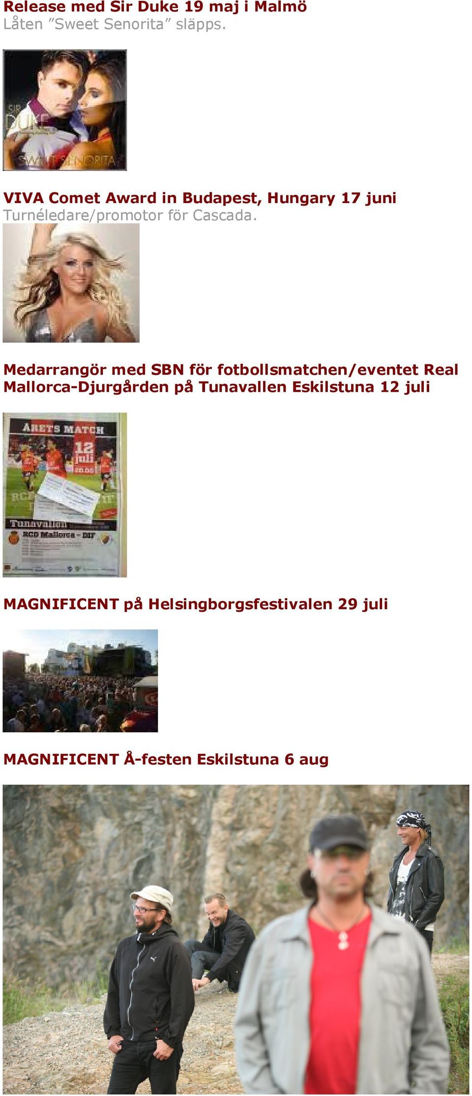 Medarrangör med SBN för fotbollsmatchen/eventet Real Mallorca-Djurgården på