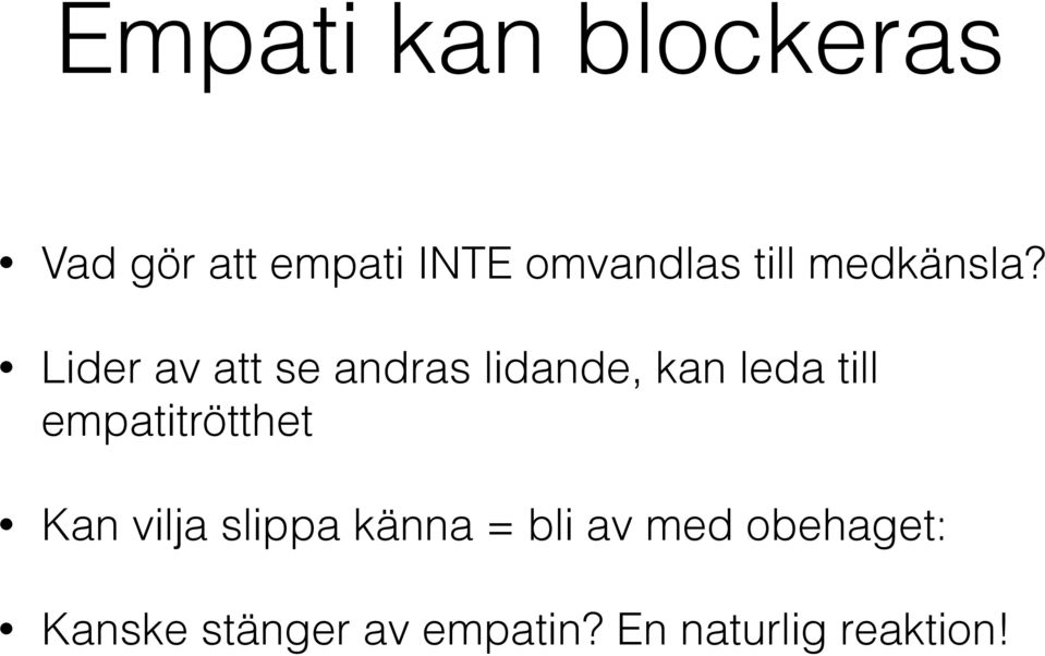 Lider av att se andras lidande, kan leda till