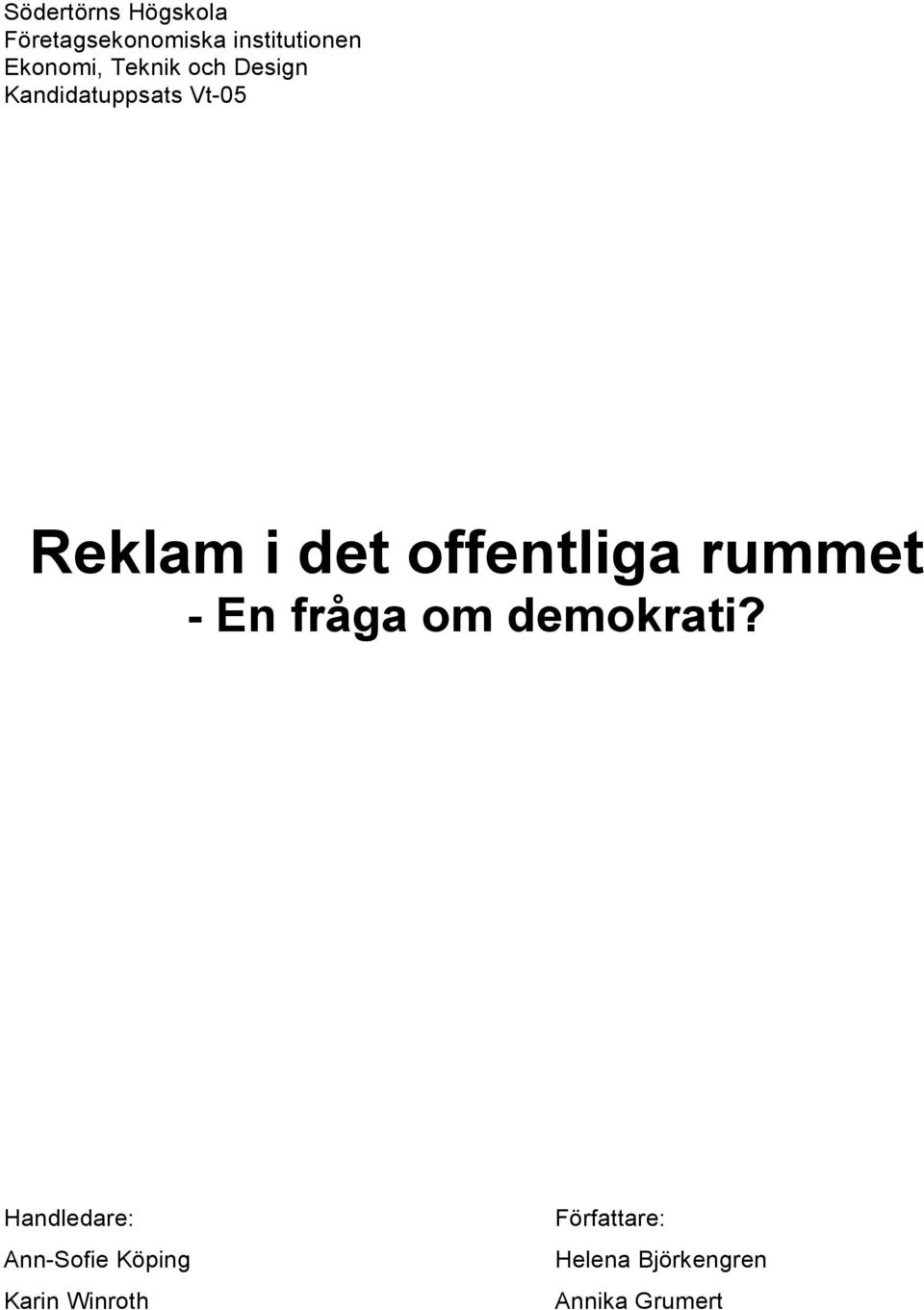 offentliga rummet - En fråga om demokrati?