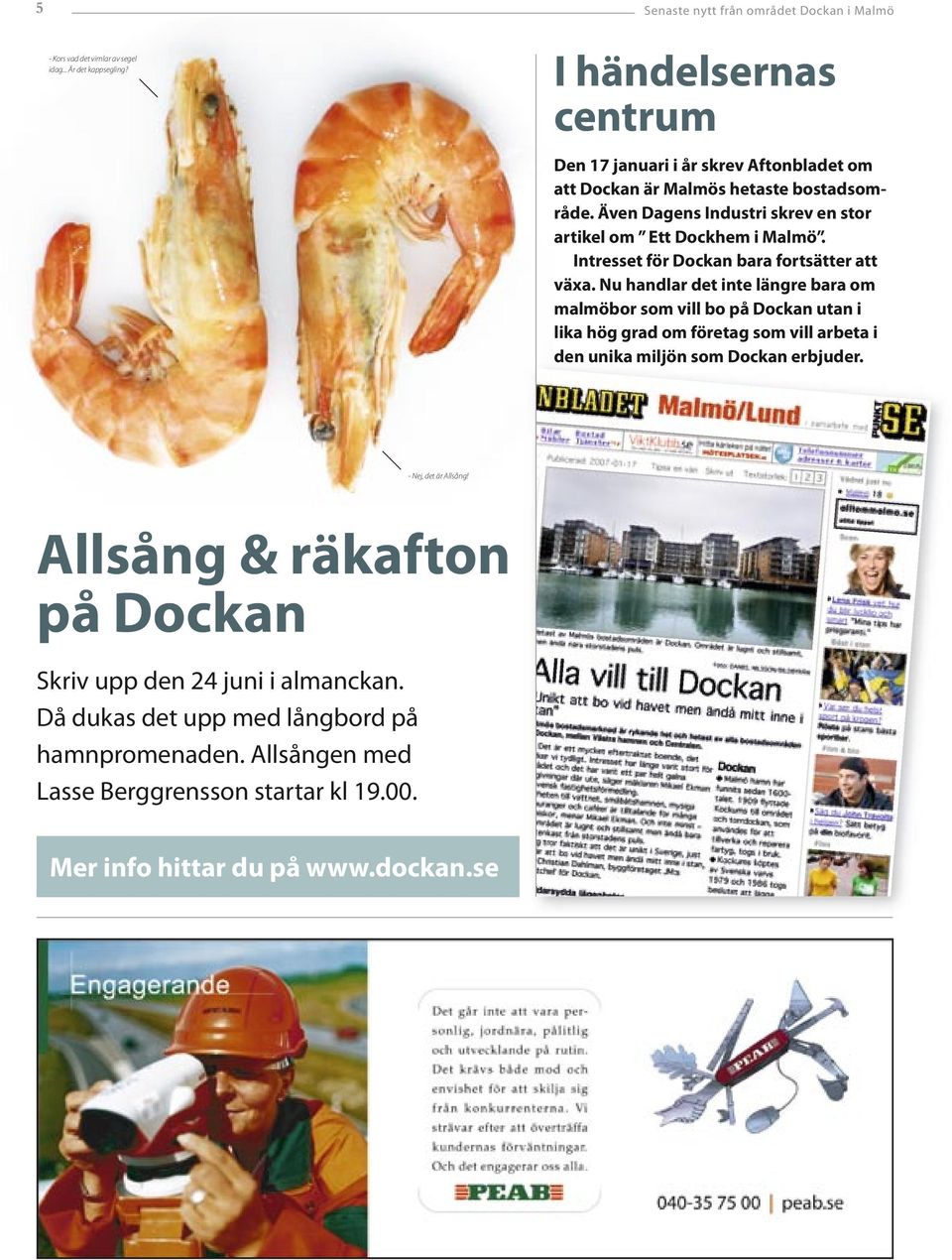 Intresset för Dockan bara fortsätter att växa.