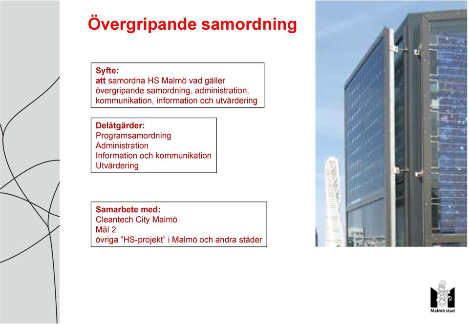 Delåtgärder: Programsamordning Administration Information och kommunikation