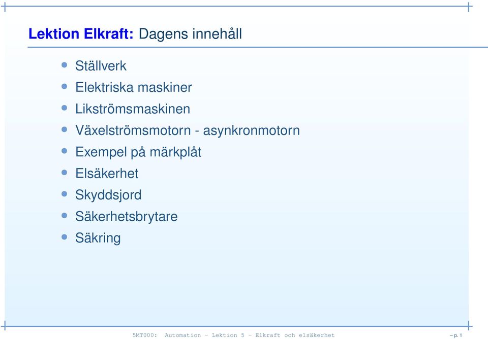 asynkronmotorn Exempel på märkplåt Elsäkerhet Skyddsjord