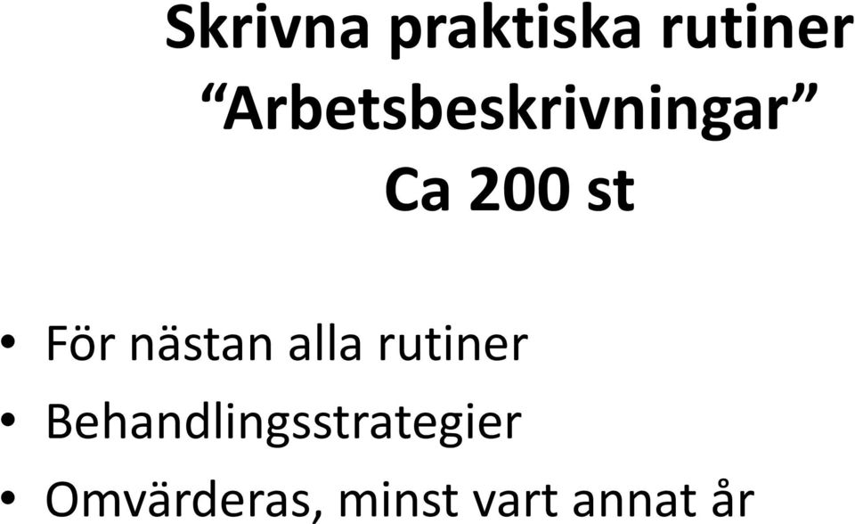 nästan alla rutiner