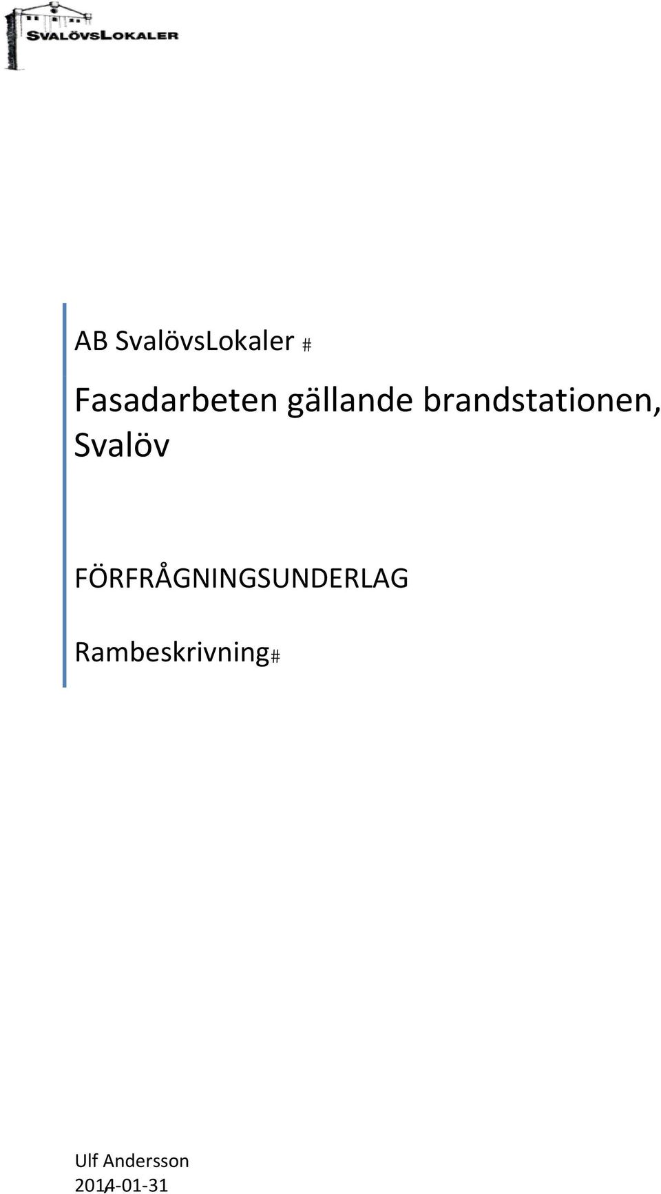 FÖRFRÅGNINGSUNDERLAG