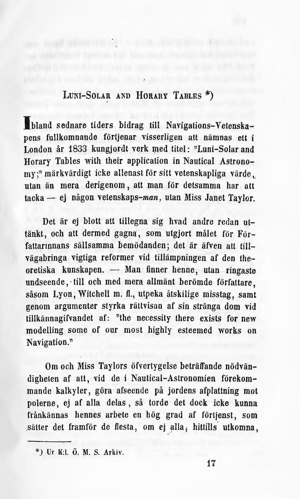 att tacka - ej någon velenskaps-man, utan Miss Jane t Taylor.