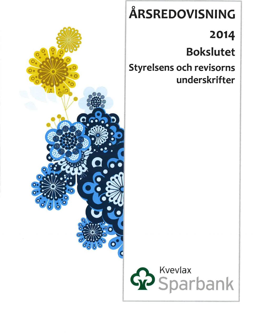Styrelsens och