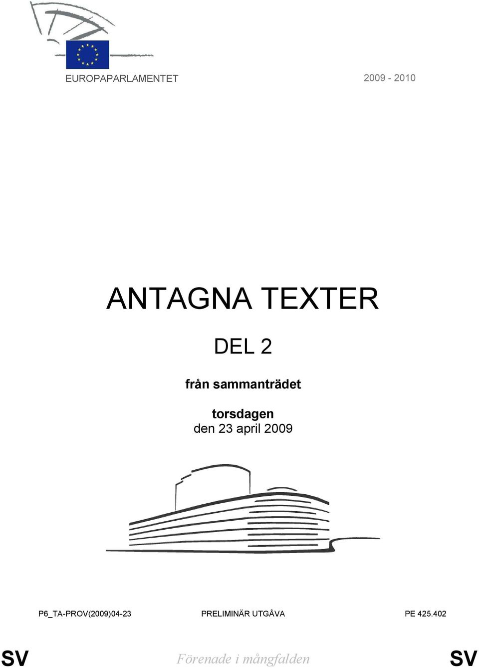 den 23 april 2009 P6_TA-PROV(2009)04-23